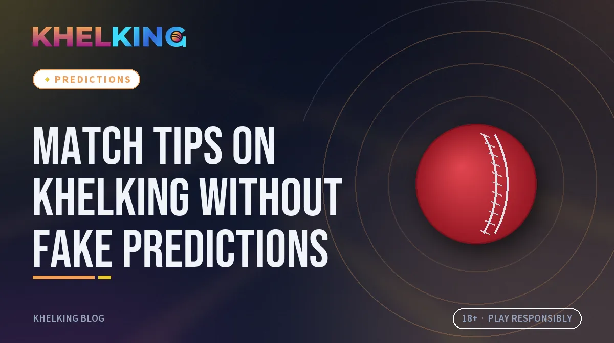 Match tips on KhelKing without fake predictions