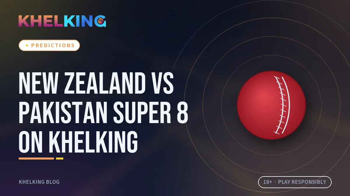 New Zealand vs Pakistan Super 8 on KhelKing